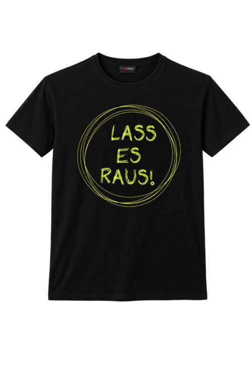 Männer Shirt "Lass es raus"